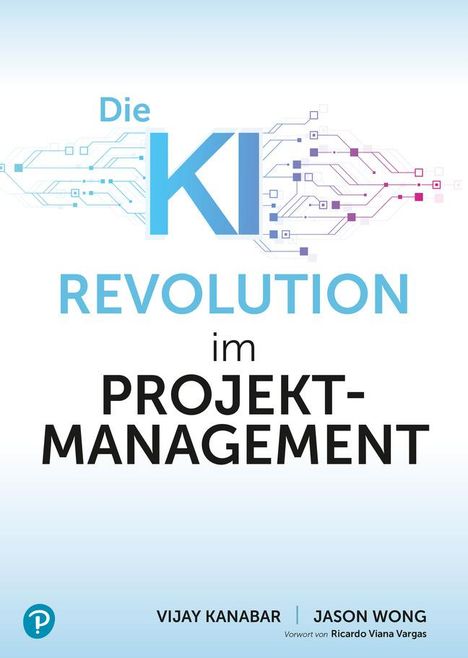 Vijay Kanabar: KI-Revolution im Projektmanagement, Buch