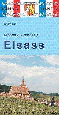 Ralf Gréus: Mit dem Wohnmobil ins Elsass, Buch