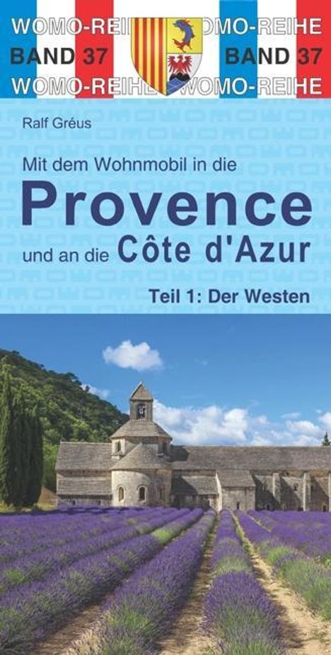 Ralf Gréus: Gréus, R: Mit dem Wohnmobil in die Provence, Buch