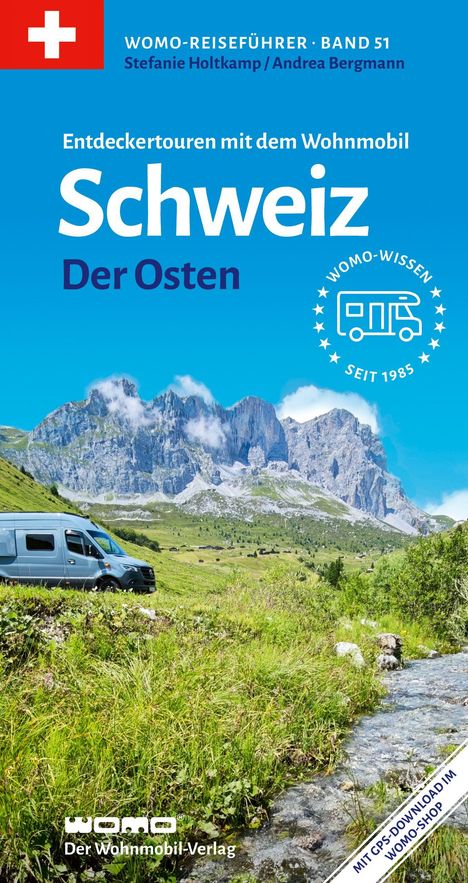 "WOMO-Reiseführer Band 51, Entdeckertouren mit dem Wohnmobil, Schweiz Der Osten. Wohnmobil in Berglandschaft."