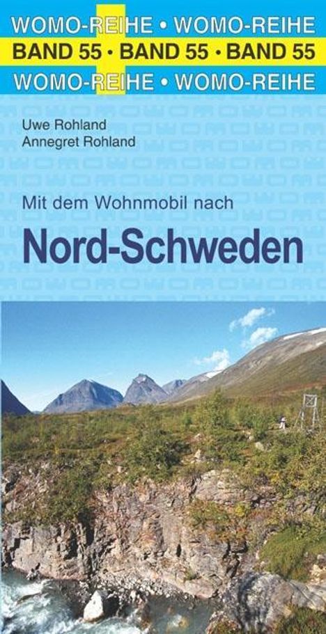 Uwe Rohland: Mit dem Wohnmobil nach Nord-Schweden, Buch