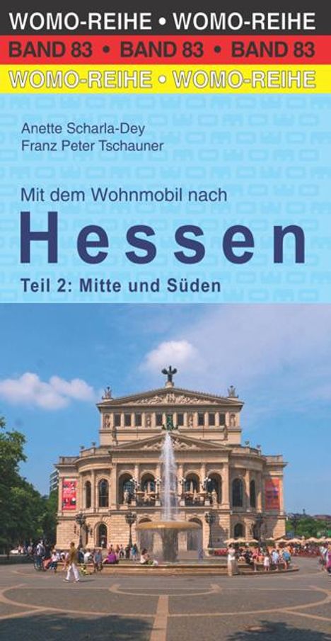 „Mit dem Wohnmobil nach Hessen: Teil 2: Mitte und Süden“ steht über einem Bild der Alten Oper in Frankfurt.