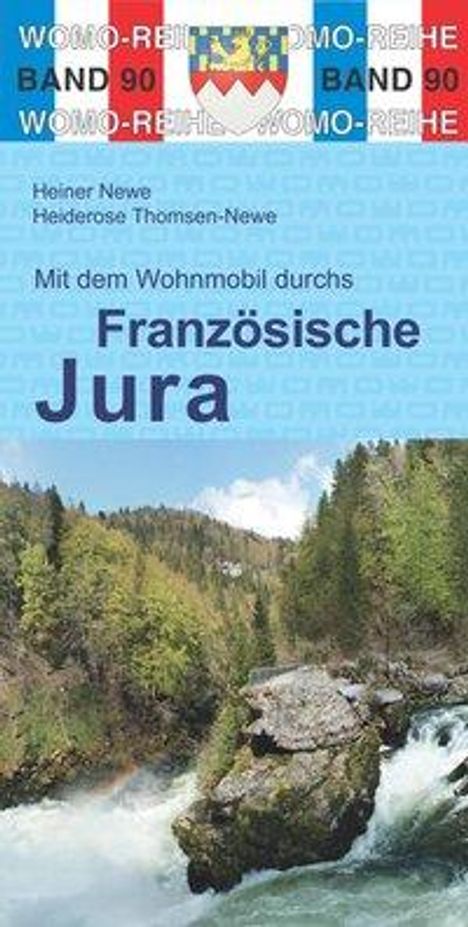 Heiner Newe: Mit dem Wohnmobil durchs Französische Jura, Buch