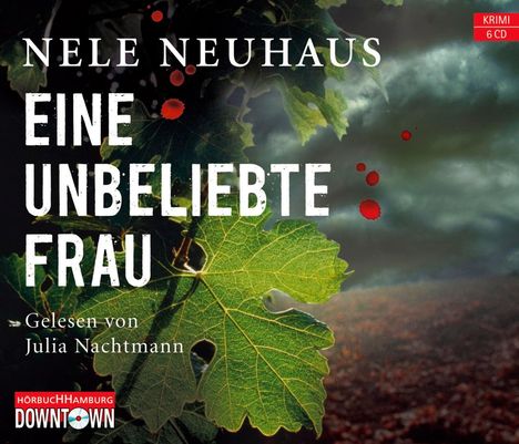 Nele Neuhaus: Eine unbeliebte Frau, 6 CDs