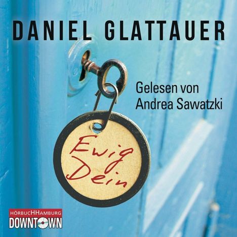 Daniel Glattauer: Ewig Dein, CD