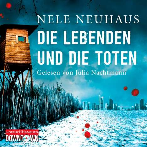 Nele Neuhaus: Die Lebenden und die Toten, 8 CDs