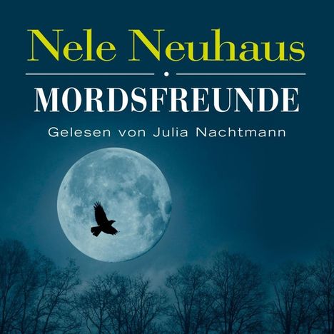 Nele Neuhaus: Mordsfreunde, 6 CDs