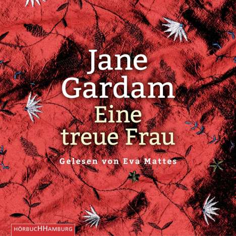 Jane Gardam: Eine treue Frau, 6 CDs