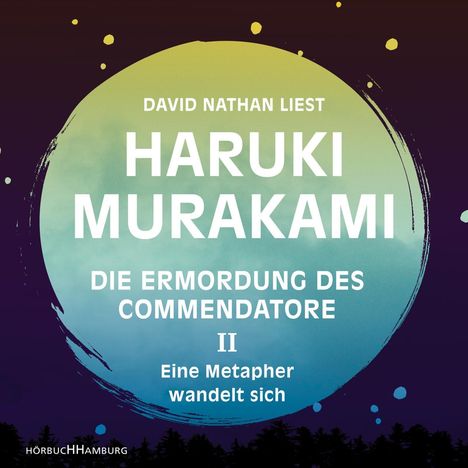 Haruki Murakami: Die Ermordung des Commendatore Band II, 11 CDs