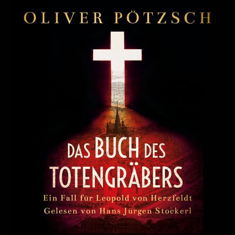 Oliver Pötzsch: Das Buch des Totengräbers (Die Totengräber-Serie 1), 2 LPs