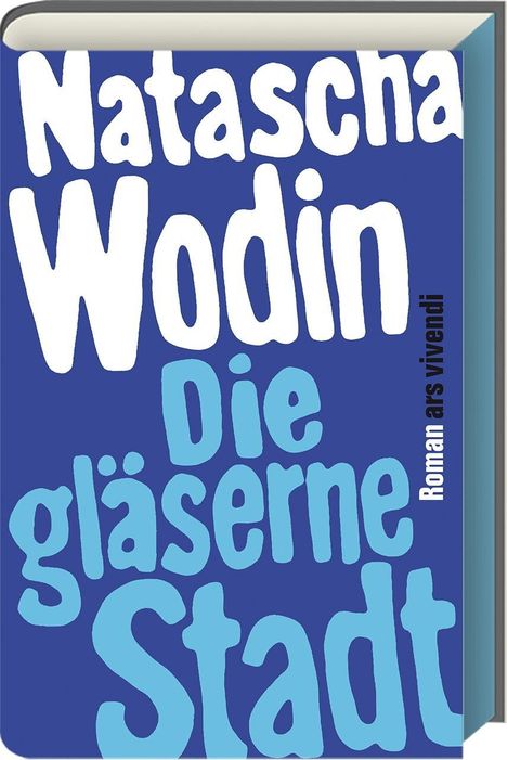 Natascha Wodin: Die gläserne Stadt, Buch