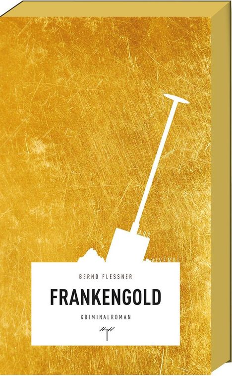 Bernd Flessner: Flessner, B: Frankengold, Buch