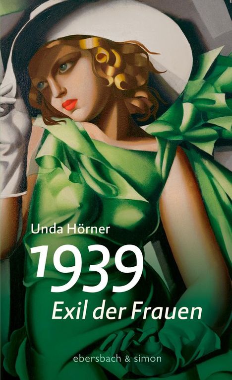 Unda Hörner: 1939 - Exil der Frauen, Buch
