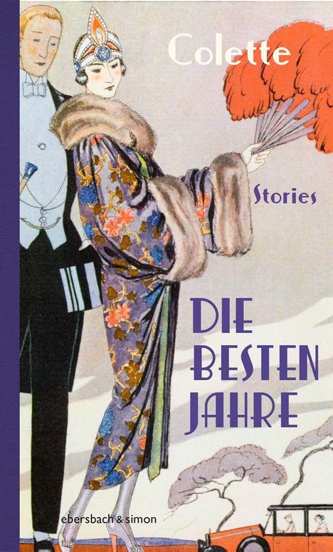 „Colette Stories DIE BESTEN JAHRE“. Illustration von elegantem Paar, Dame mit Fächer und buntem Kleid.