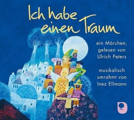 Ulrich Peters: Peters, U: Ich habe einen Traum/CD, CD