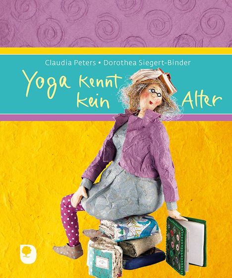 Yoga kennt kein Alter, Buch