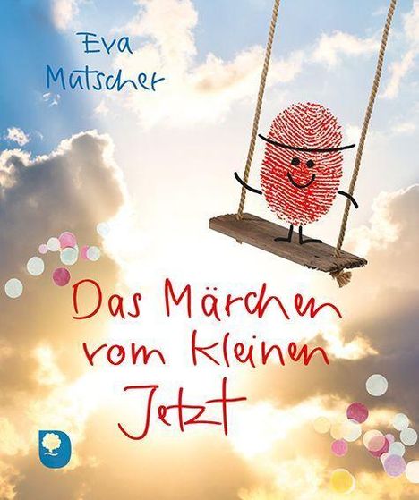 Eva Mutscher: Das Märchen vom kleinen Jetzt, Buch