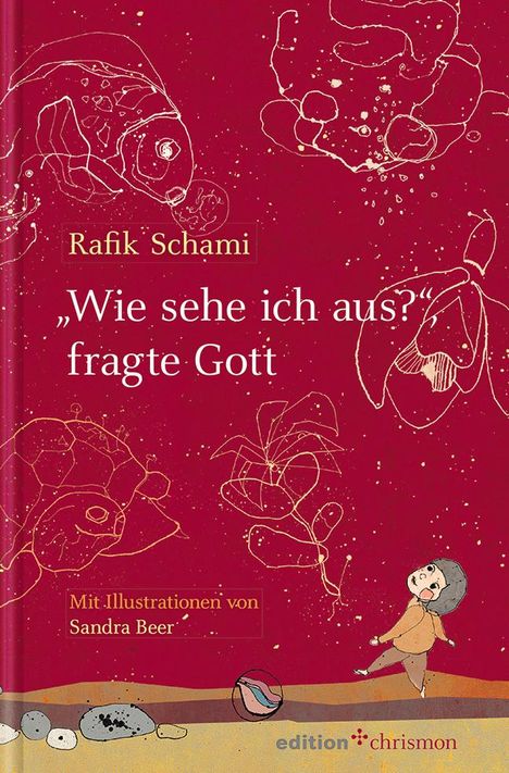 Rafik Schami: "Wie sehe ich aus?", fragte Gott, Buch