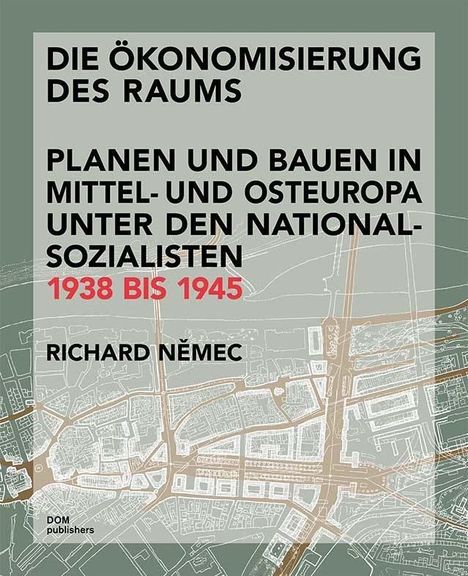 Richard Nemec: Nemec, R: Ökonomisierung des Raums, Buch