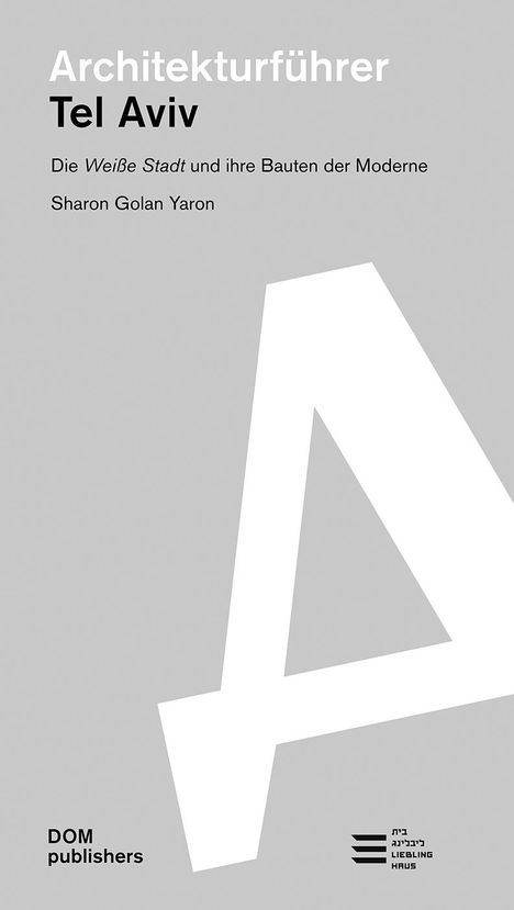 Sharon Golan Yaron: Architekturführer Tel Aviv, Buch