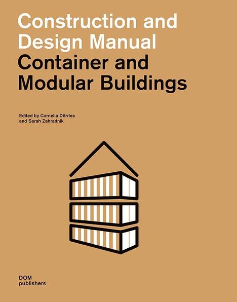 Cornelia Dörries: Container and Modular Buildings, Buch
