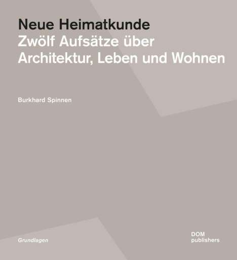 Burkhard Spinnen: Neue Heimatkunde, Buch