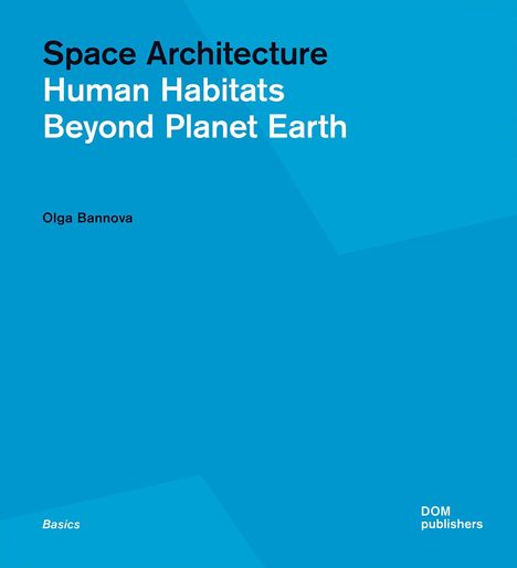 Olga Bannova: Bannova, O: Space Architecture, Buch