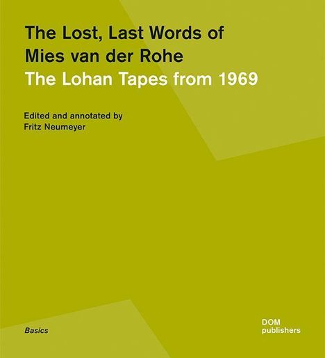 The Lost, Last Words of Mies van der Rohe, Buch