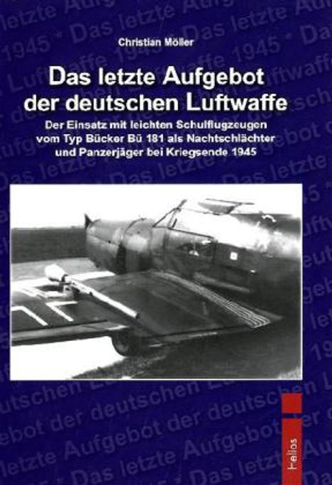 Christian Möller: Möller, C: Letzte Aufgebot der deutschen Luftwaffe, Buch