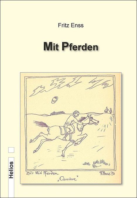 Fritz Enss: Mit Pferden, Buch