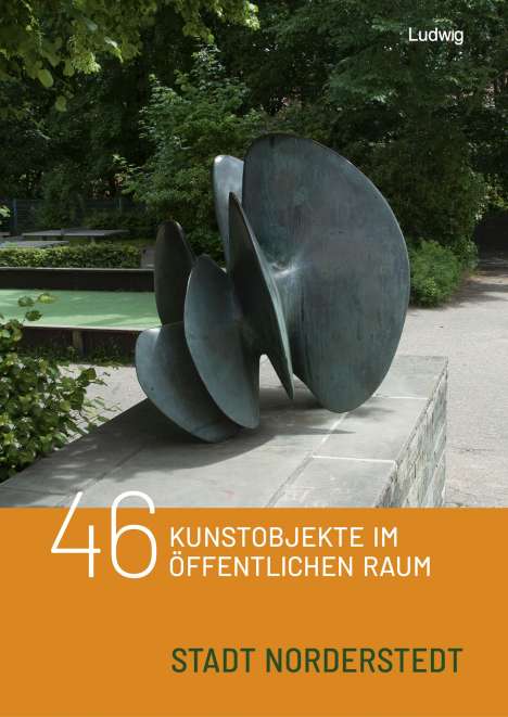 46 Kunstobjekte im öffentlichen Raum der Stadt Norderstedt, Buch