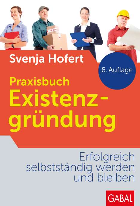 Svenja Hofert: Praxisbuch Existenzgründung, Buch