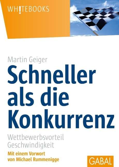 Martin Geiger: Schneller als die Konkurrenz, Buch