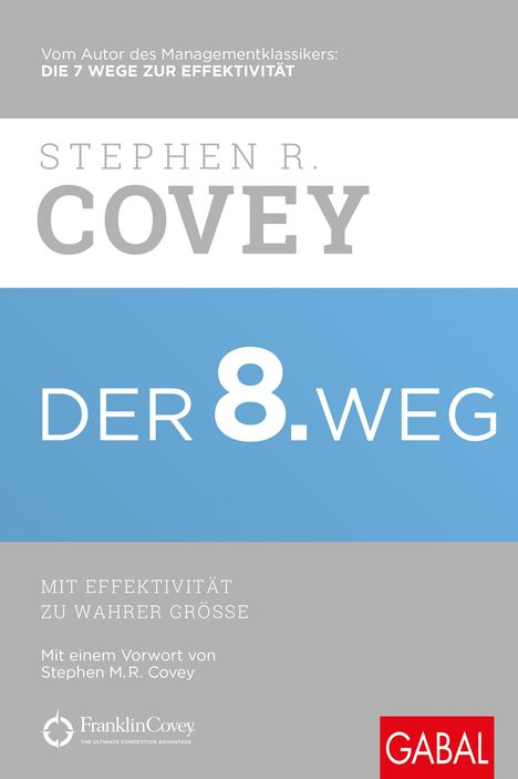Stephen R. Covey: Der 8. Weg, Buch