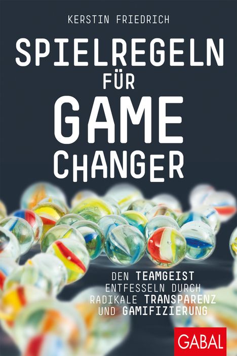 Kerstin Friedrich: Spielregeln für Game Changer, Buch