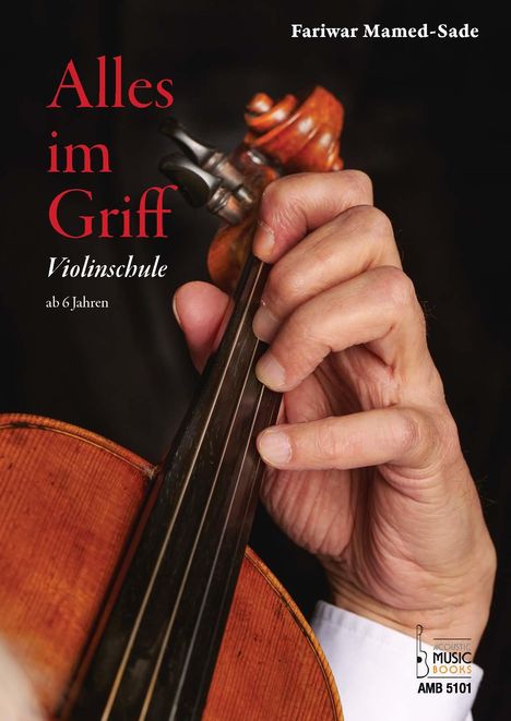 Fariwar Mamed-Sade: Alles im Griff. Violinschule ab 6 Jahren, Buch