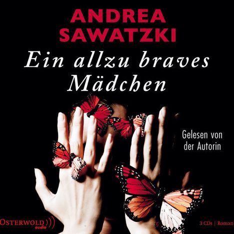 Andrea Sawatzki: Ein allzu braves Mädchen, 3 CDs