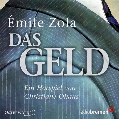 Émile Zola: Das Geld, 2 CDs