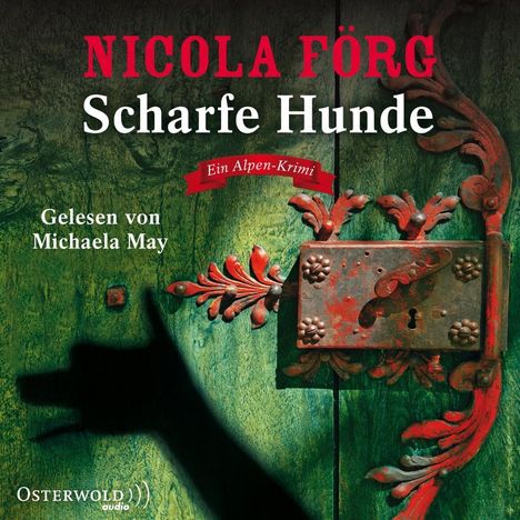 Nicola Förg: Scharfe Hunde, 5 CDs