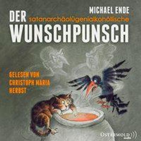 Michael Ende: Der satanarchäolügenialkohöllische Wunschpunsch, CD
