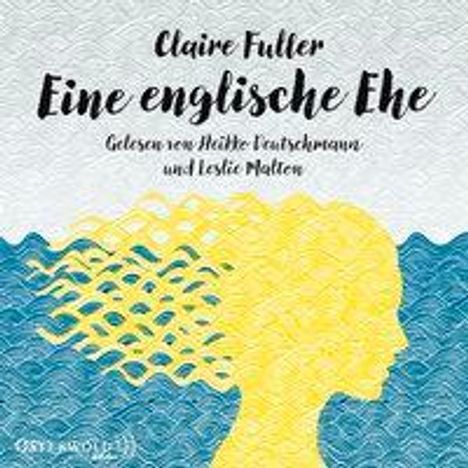 Claire Fuller: Eine englische Ehe, CD