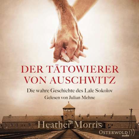 Heather Morris: Der Tätowierer von Auschwitz, 2 CDs
