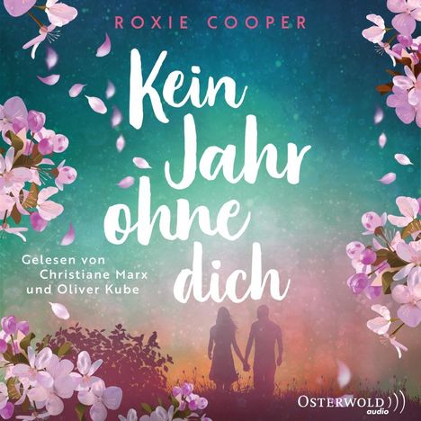Roxie Cooper: Cooper, R: Kein Jahr ohne dich, Diverse