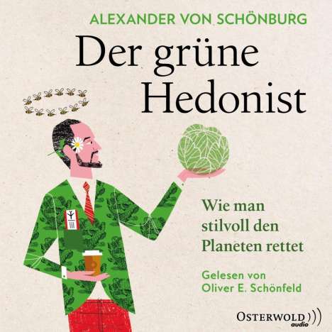 Alexander von Schönburg: Der grüne Hedonist, 4 CDs