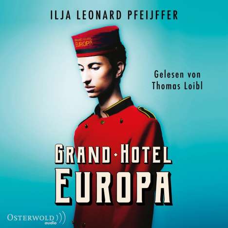 Ilja Leonard Pfeijffer: Grand Hotel Europa, 3 MP3-CDs
