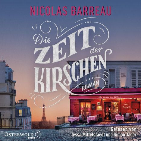 Nicolas Barreau: Die Zeit der Kirschen, 2 MP3-CDs