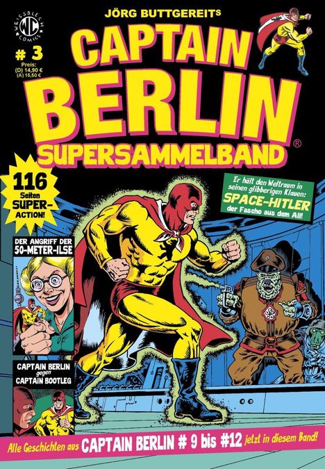 "Nr. 3, Captain Berlin Supersammelband, 116 Seiten Super-Action, Space-Hitler, Angriff der 50-Meter-Ilse. Illustration."