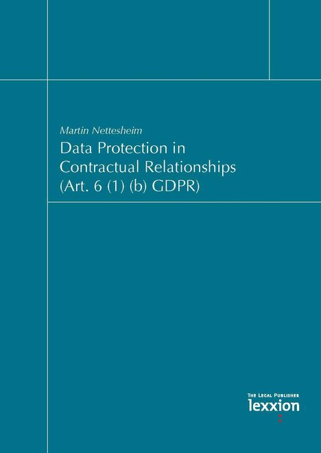 Martin Nettesheim: Data Protection in Contractual Relationships (Art. 6 (1) (b) GDPR), Buch