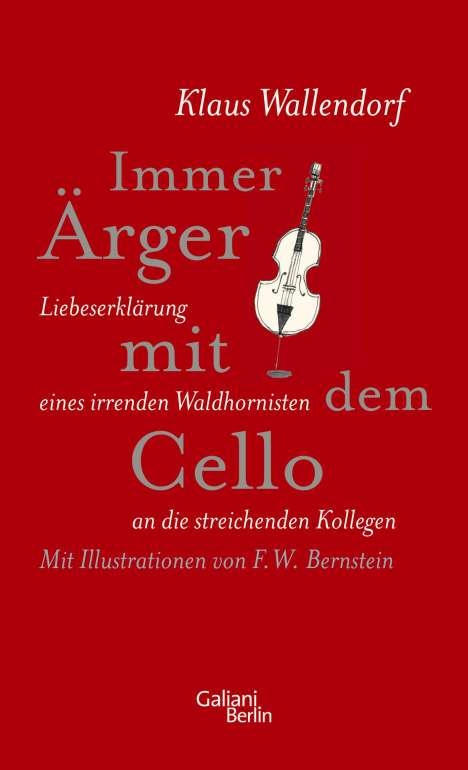 Klaus Wallendorf: Immer Ärger mit dem Cello, Buch