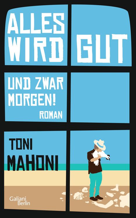 Toni Mahoni: Alles wird gut, und zwar morgen!, Buch